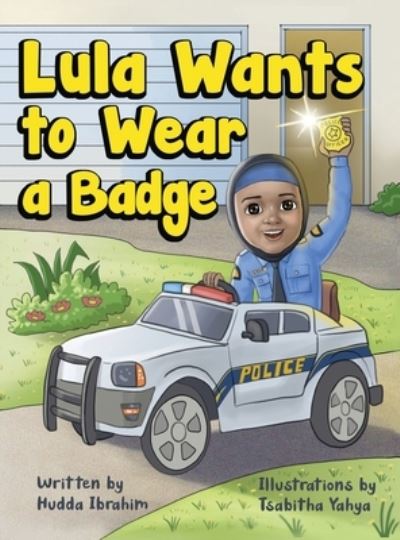 Cover for Hudda Ibrahim · Lula Wants to Wear a Badge (N/A) (2021)