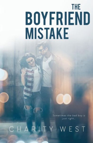 Cover for Charity West · The Boyfriend Mistake (Paperback Book) (2019)