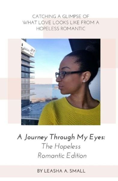 Cover for Leasha Angel Small · A Journey Through My Eyes (Paperback Book) (2018)