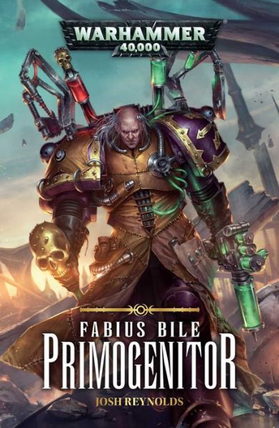 Cover for Josh Reynolds · Primogenitor - Fabius Bile (Taschenbuch) (2017)