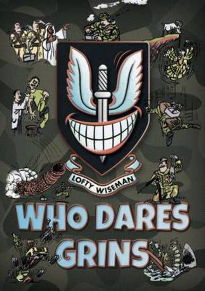 Cover for Lofty Wiseman · Who Dares Grins (Paperback Book) (2016)