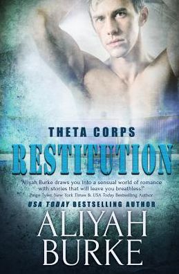 Restitution - Aliyah Burke - Kirjat - Totally Bound Publishing - 9781786863201 - tiistai 12. syyskuuta 2017