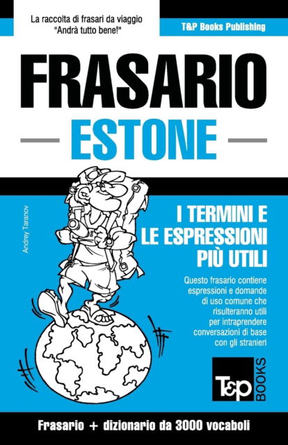 Cover for Andrey Taranov · Frasario Italiano-Estone e vocabolario tematico da 3000 vocaboli (Pocketbok) (2016)