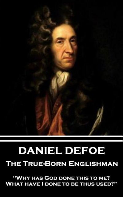 Cover for Daniel Defoe · Daniel Defoe - The True-Born Englishman (Paperback Book) (2017)