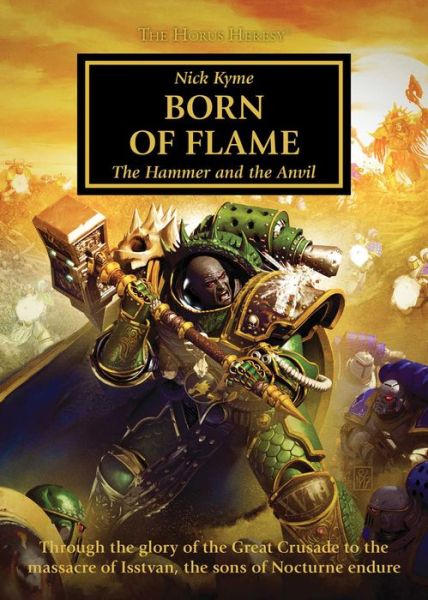 Cover for Nick Kyme · Born of Flame (The Horus Heresy): The Hammer and the Anvil - The Horus Heresy (Pocketbok) (2019)