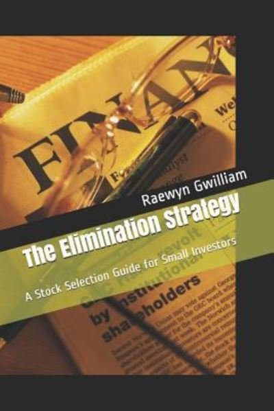 Cover for Raewyn Gwilliam · The Elimination Strategy (Paperback Book) (2018)