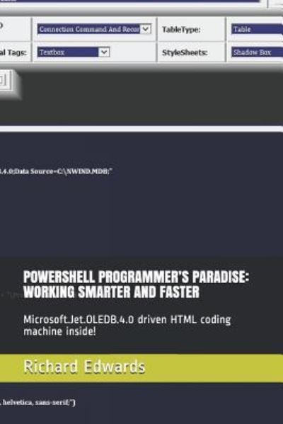 Powershell Programmer's Paradise - Richard Edwards - Books - Independently Published - 9781792013201 - December 20, 2018