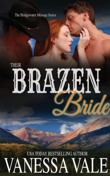 Cover for Vanessa Vale · Their Brazen Bride - Bridgewater (Paperback Book) (2019)