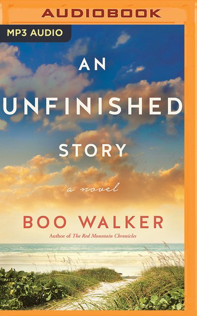 Cover for Boo Walker · An Unfinished Story : A Novel (CD) (2020)