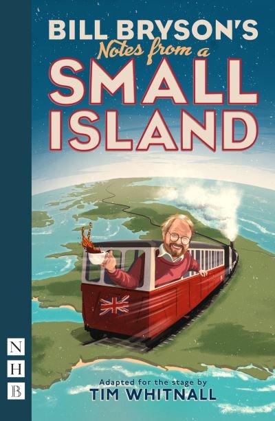 Cover for Bill Bryson · Notes from a Small Island - NHB Modern Plays (Paperback Book) [Stage Version edition] (2023)