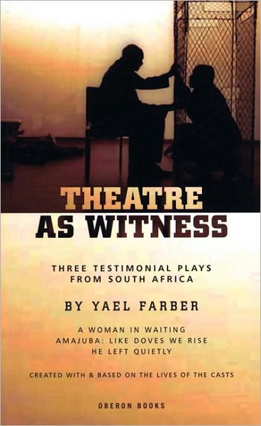 Cover for Farber, Yael (Author) · Theatre as Witness - Oberon Modern Playwrights (Paperback Book) (2008)