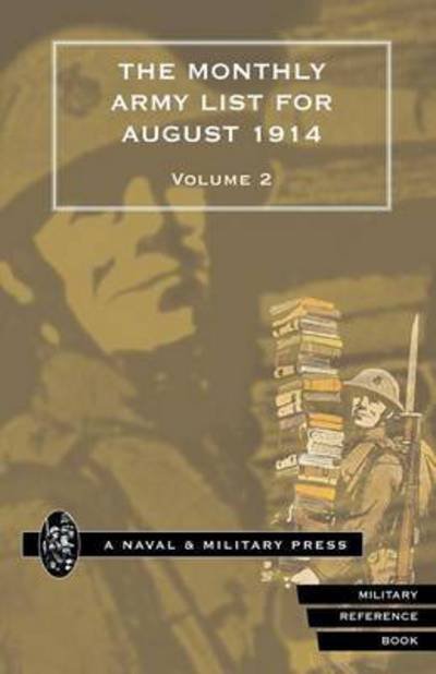 Cover for War Office · MONTHLY ARMY LIST FOR AUGUST 1914 Volume Two (Paperback Bog) (2016)