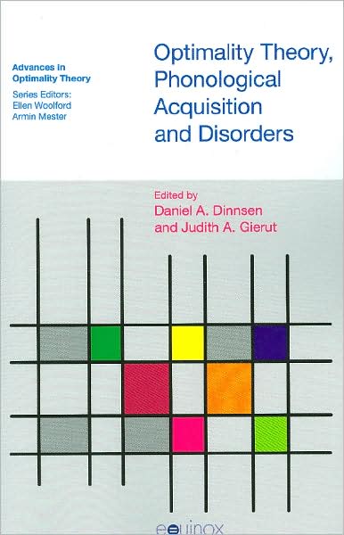 Dinnsen · Optimality Theory, Phonological Acquisition and Disorders - Advances in Optimality Theory (Hardcover Book) (2008)