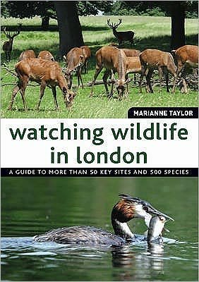 Cover for Marianne Taylor · Watching Wildlife in London (Taschenbuch) (2010)