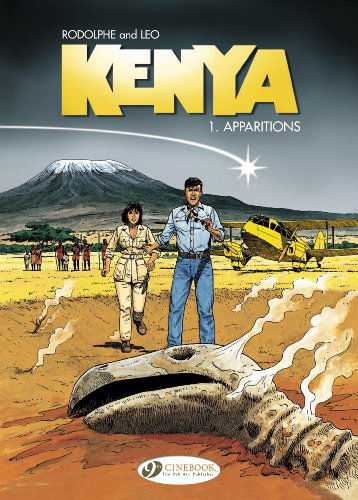 Kenya Vol.1: Apparitions - Rodolphe - Livres - Cinebook Ltd - 9781849182201 - 2 octobre 2014