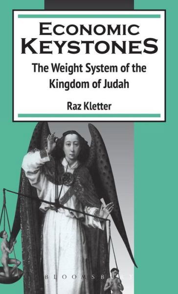 Cover for Raz Kletter · Economic Keystones: The Weight System of the Kingdom of Judah - The Library of Hebrew Bible / Old Testament Studies (Gebundenes Buch) (1998)