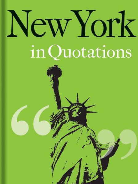 Cover for Jaqueline Mitchell · New York in Quotations - In Quotations (Hardcover Book) (2016)