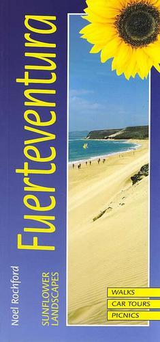 Landscapes of Fuerteventura - Noel Rochford - Książki - Sunflower Books - 9781856913201 - 3 stycznia 2001