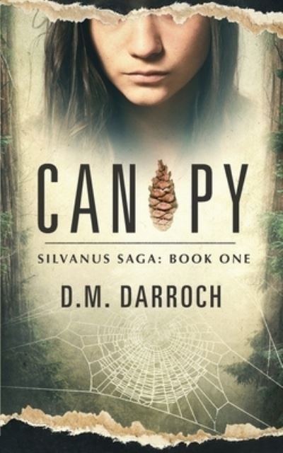 Canopy - D M Darroch - Książki - Sleepy Cat Press - 9781890797201 - 4 stycznia 2021