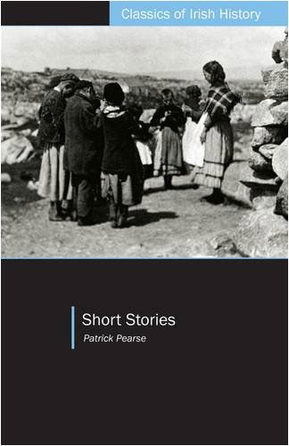 Cover for Patrick Pearse · Short Stories - Classics of Irish History (Paperback Book) (2009)