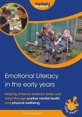 Cover for Sue Allingham · Emotional Literacy in the Early Years: Helping children balance body and mind - Little Steps (Paperback Book) (2020)