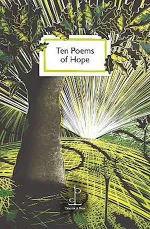 Ten Poems of Hope - Various Authors - Livres - Candlestick Press - 9781913627201 - 31 décembre 2022