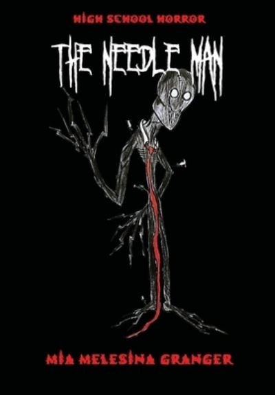 Cover for Mia Melesina Granger · The Needleman - Highschool Horror (Paperback Book) (2021)