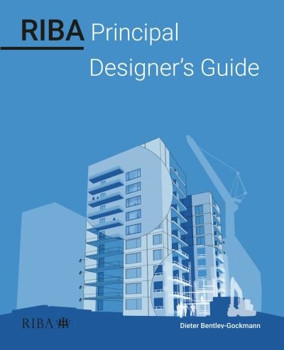 Cover for Dieter Bentley-Gockmann · RIBA Principal Designer's Guide (Pocketbok) (2024)