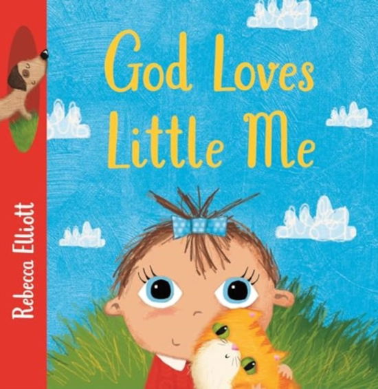 Cover for Rebecca Elliott · God Loves Little Me (Board book) (2024)