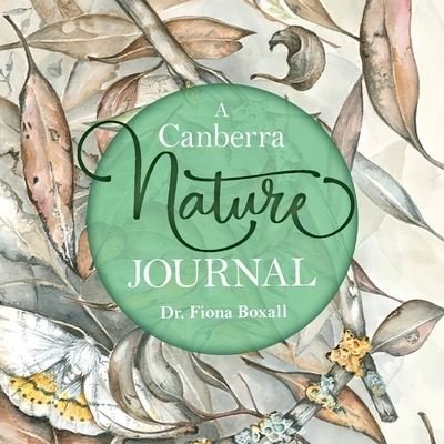 Cover for Fiona Boxall · Canberra Nature Journal (Bog) (2022)