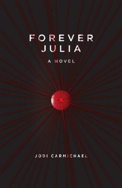 Cover for Jodi Carmichael · Forever Julia (Paperback Book) (2015)