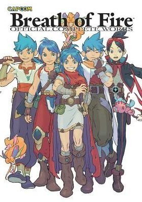 Cover for Capcom · Breath of Fire: Official Complete Works (Paperback Book) (2014)