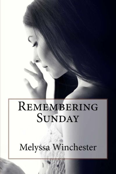 Cover for Melyssa Winchester · Remembering Sunday (Paperback Book) (2015)