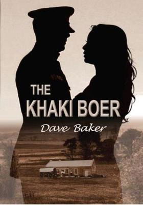 Cover for Dave Baker · The khaki boer: When love and loyalty collide (Paperback Book) (2018)