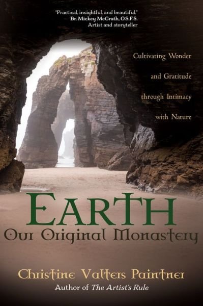 Cover for Christine Valters Paintner · Earth, Our Original Monastery (Pocketbok) (2020)