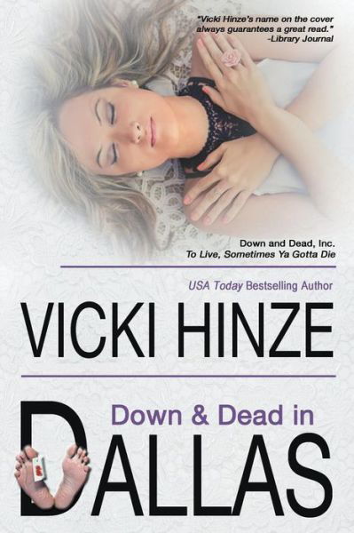 Cover for Vicki Hinze · Down and Dead in Dallas (Pocketbok) (2019)