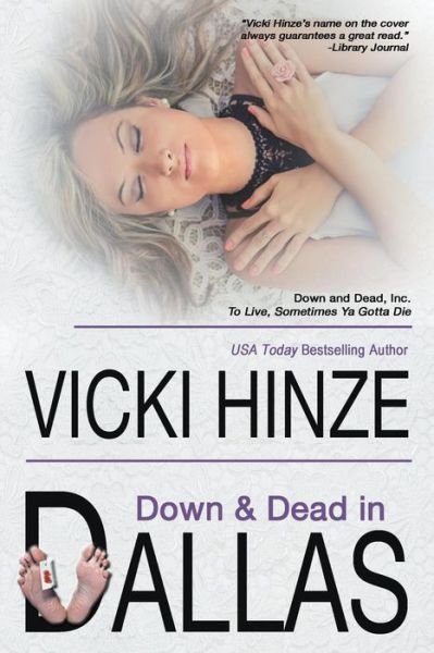 Cover for Vicki Hinze · Down and Dead in Dallas (Paperback Book) (2019)