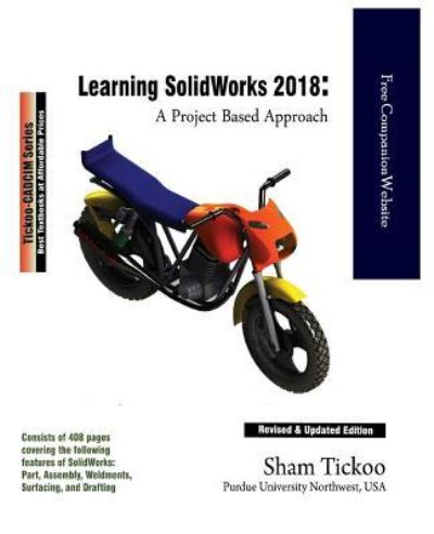 Cover for Prof Sham Tickoo Purdue Univ · Learning SOLIDWORKS 2018 (Paperback Bog) (2018)