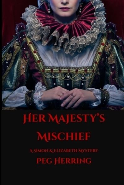 Cover for Peg Herring · Her Majesty's Mischief (Pocketbok) (2018)