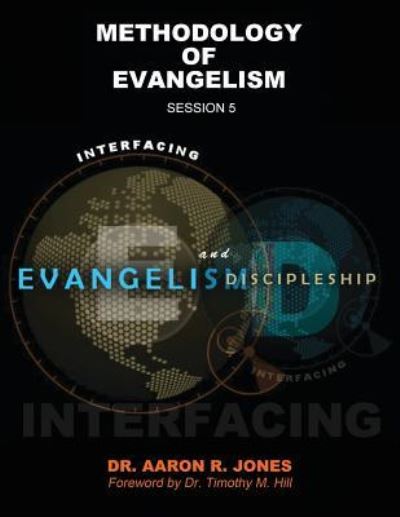 Cover for Aaron R Jones · Interfacing Evangelism and Discipleship Session 5 (Pocketbok) (2018)