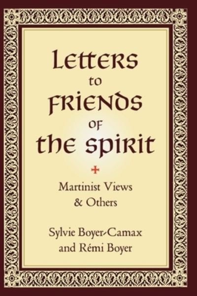 Cover for Rémi Boyer · Letters to Friends of the Spirit (Book) (2022)