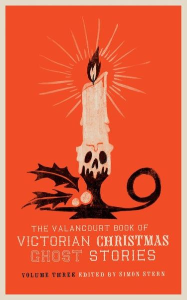 Cover for Ellen Wood · The Valancourt Book of Victorian Christmas Ghost Stories, Volume Three (Paperback Book) (2018)