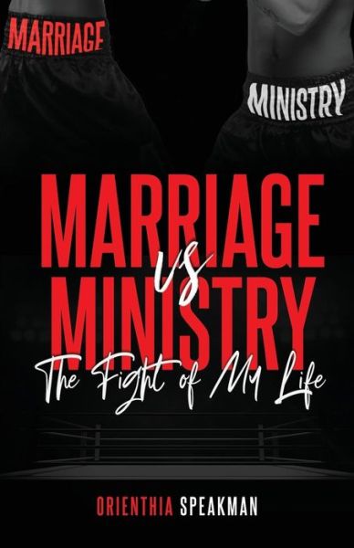 Cover for Orienthia Speakman · Marriage Vs. Ministry (Paperback Book) (2019)