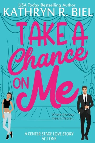 Cover for Kathryn R. Biel · Take a Chance on Me (Paperback Book) (2020)
