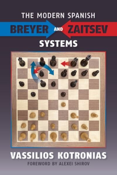 Cover for Vassilios Kotronias · Modern Spanish Breyer and Zaitsev Systems (Bog) (2020)