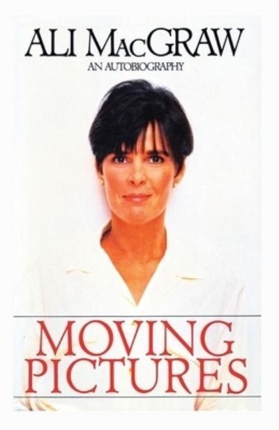 Cover for Ali MacGraw · Moving Pictures (Paperback Book) (2021)
