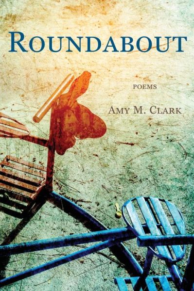 Cover for Amy M. Clark · Roundabout (Book) (2020)