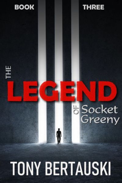 Cover for Tony Bertauski · The Legend of Socket Greeny (Paperback Book) (2019)