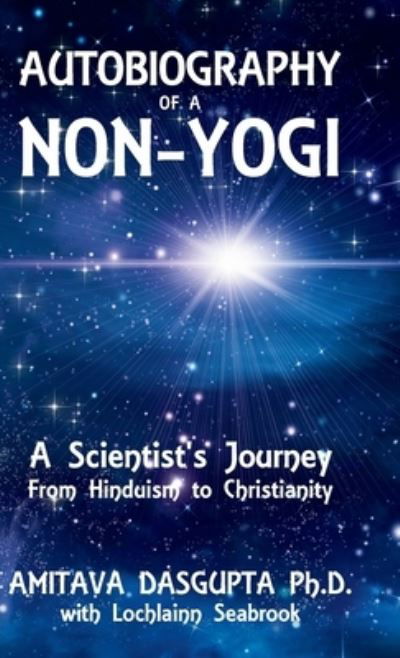 Cover for Amitava Dasgupta · Autobiography of a Non-Yogi (Book) (2022)