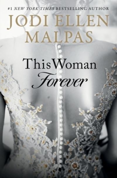 This Woman Forever - Jodi Ellen Malpas - Kirjat - Jodi Ellen Malpas Ltd - 9781957597201 - tiistai 14. toukokuuta 2024